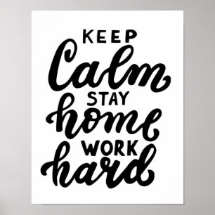 Poster Keep Calm Stay Home Work Hard