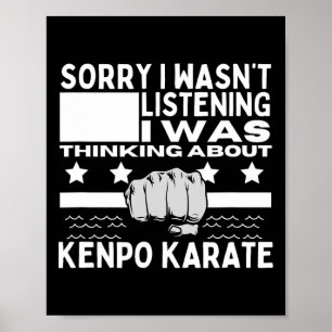 Poster Kenpo Karate Désolé de ne pas avoir écouté Funny A