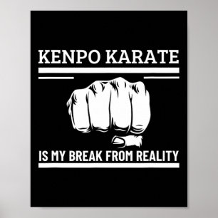 Poster Kenpo Karate Est Ma Pause De La Réalité Drôle Amér