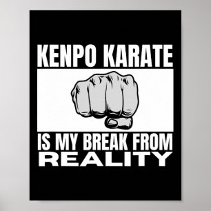 Poster Kenpo Karate Est Ma Pause De La Réalité Drôle Amér