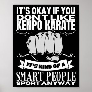 Poster Kenpo Karate Est Pour Les Gens Intelligents Drôle 