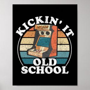 Poster Kickin It Old School Retro 80s Arcade Jeu vidéo G