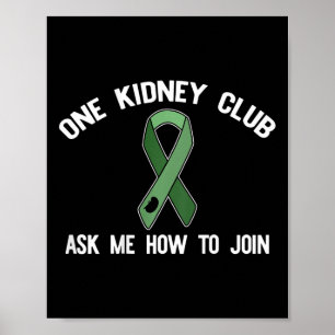 Poster Kidney Club Demandez-Moi Comment Rejoindre Un Mème