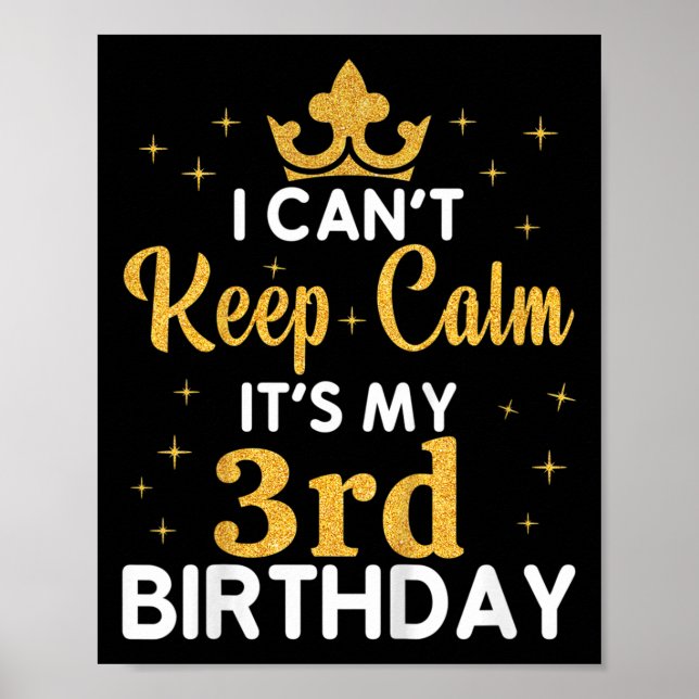 Poster Kids Birthday Party I Can't Keep Calm It's My 3rd  (Devant)