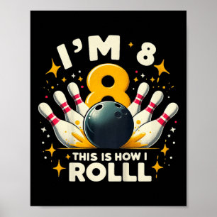 Poster Kids Funny Bowling Anniversaire Je suis 8 ans C'es