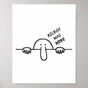 Poster Kilroy Était Ici Graffiti Art