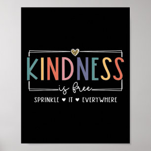 Poster Kindness Est Gratuit Saupoudrer Il Partout T-shirt