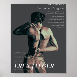 POSTER KINGS NEVER DIE - EREN JAEGER