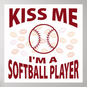 Poster Kiss Me I'm A Softball Player