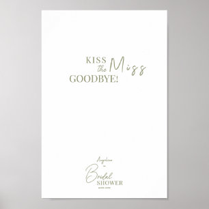 Poster "Kiss the Miss Goodbye!" for bridal shower