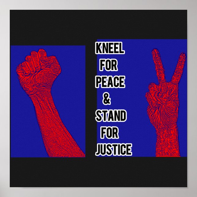 Poster Kneel for Peace and Stand for Justice (Devant)