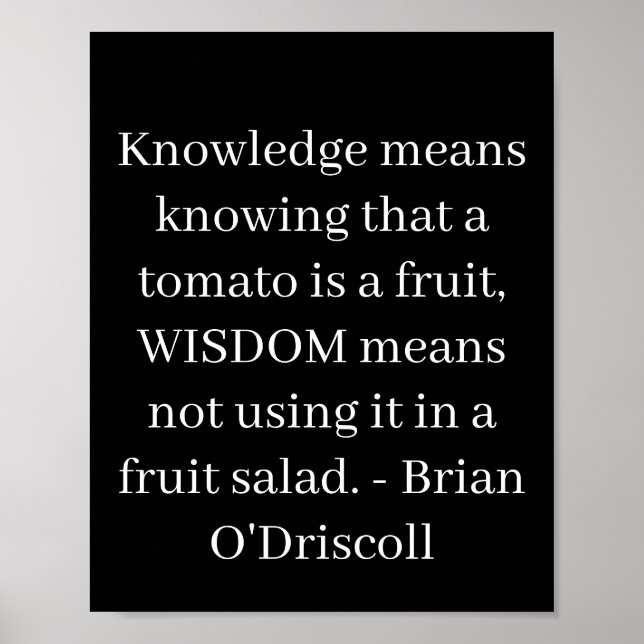 Poster Knowledge means knowing that a tomato is a fruit (Devant)