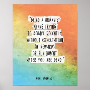 Poster Kurt Vonnegut Citation Imprimer "Être un humaniste