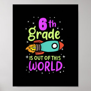 Poster La 6e Année est hors de ce monde Grader Rocket Cos