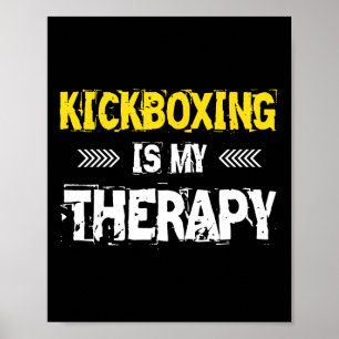 Poster La boxe thaïlandaise est ma thérapie Kickbox