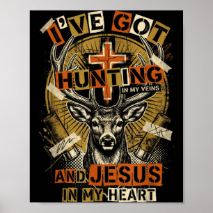 Poster La chasse dans mes veines Jésus dans le cœur chrét