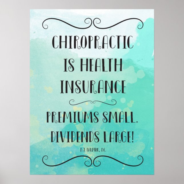 Poster La chiropratique est l'assurance maladie 18x24 Pos (Devant)