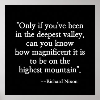 POSTER LA CITATION MOTIVÉE DE NIXON "LA VALLÉE LA PLUS BA
