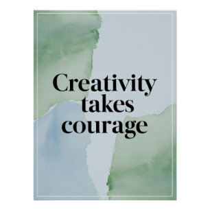 Poster La créativité exige du courage