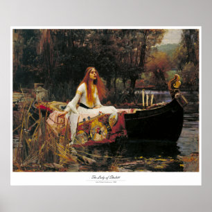 POSTER LA DAME OF SHALOTT - JOHN WILLIAM WATERHOUSE