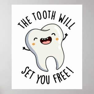 Poster La Dent Vous Donnera Gratuitement Des Puns Dentair