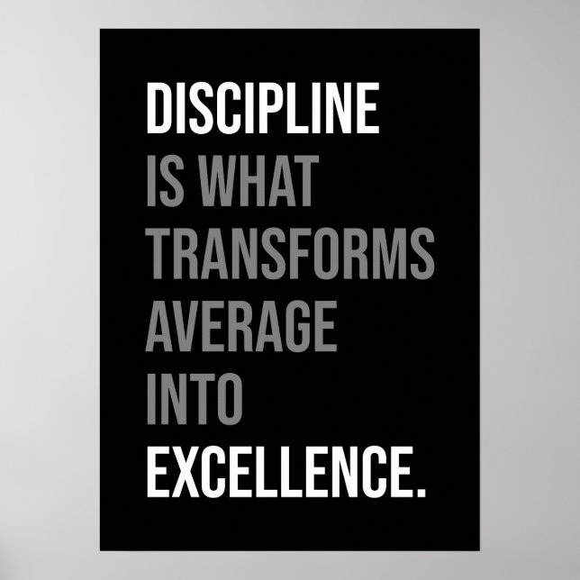 Poster La Discipline Transforme La Moyenne En Excellence (Devant)