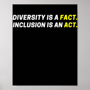 Poster La Diversité Est Un Fait L'Inclusion Est Un Acte P