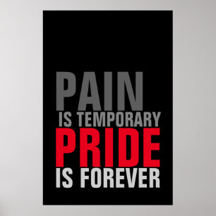 Poster La douleur est une fierté temporaire est toujours 