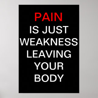 Poster La douleur n'est que faiblesse quitter votre corps