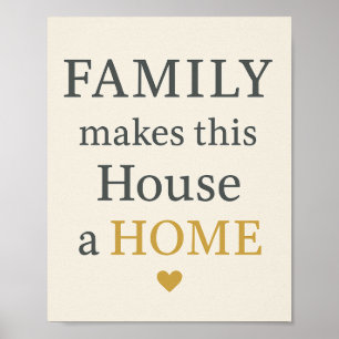 Poster La famille fait de cette maison une maison