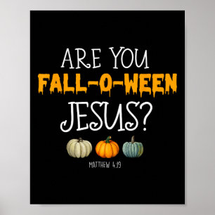 Poster La foi chrétienne Halloween Êtes-vous tomber-o-ent