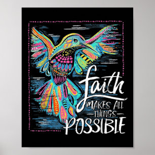 Poster La Foi Des Colibris Rend Toutes Les Choses Possibl