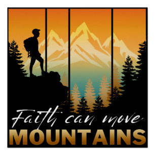 Poster La foi peut déplacer des montagnes