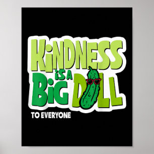 Poster La gentillesse est un gros problème pour tout le m