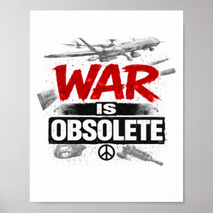 Poster La guerre est obsolète – Conception de protestatio