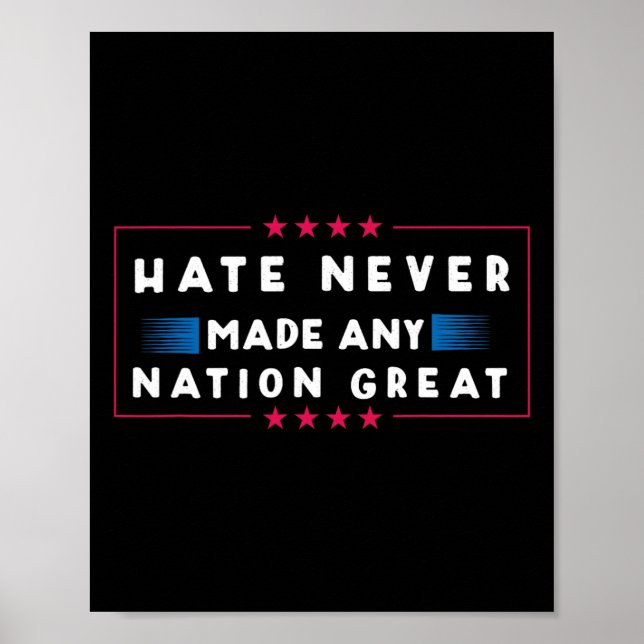 Poster La haine n'a jamais rendu une nation grande (Devant)