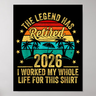 Poster La légende a pris sa retraite 2026 J'ai travaillé 