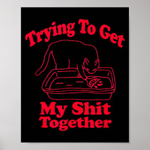 Poster La litière est pleine Humour de chat drôle Mème Ma