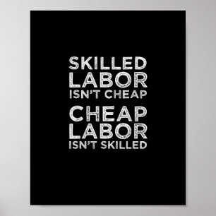 Poster La main-d’oeuvre qualifiée n’est pas bon marché La