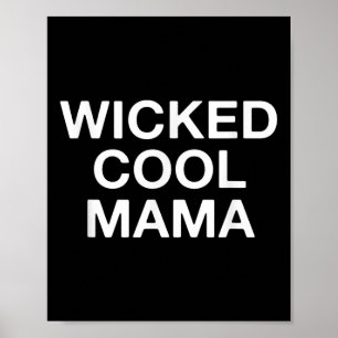 Poster La mauvaise Cool Mama Funny Maman