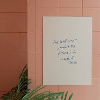 Poster La meilleure façon de prédire l'avenir... Positif