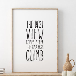 Poster La Meilleure Vue Arrive Après L'Escalade La Plus D