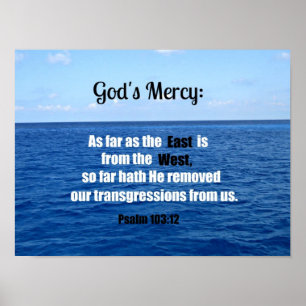Poster La Miséricorde de Dieu : Psaume 103:12