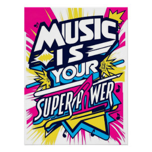 Poster La musique est votre super-pouvoir