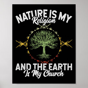 Poster La Nature Est Ma Religion La Terre Est Mon Église
