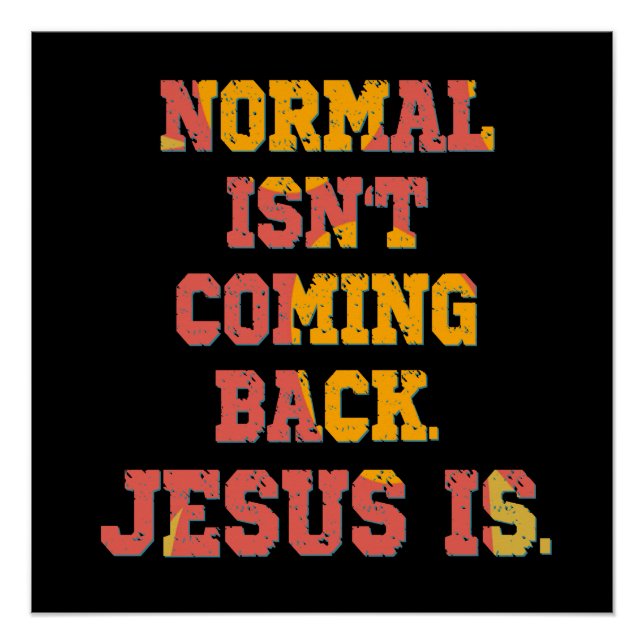 Poster La normale ne revient pas ; Jésus est chrétien (Devant)