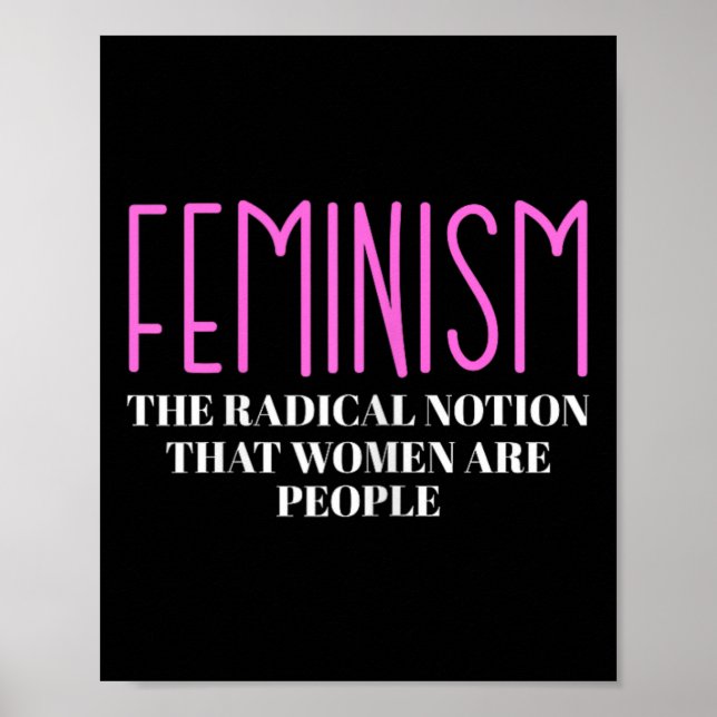 Poster La Notion Radical Que Les Femmes Sont Des Gens (Devant)