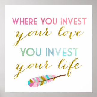 Poster Là où vous investissez votre amour, vous investiss
