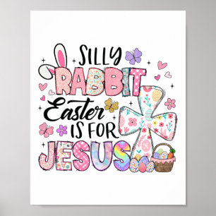 Poster La Pâque Du Lapin Silencieux Est Pour Jésus Mignon
