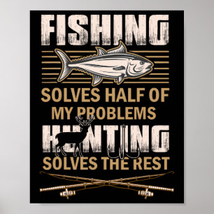 Poster La pêche et la chasse résolvent mes problèmes Drôl
